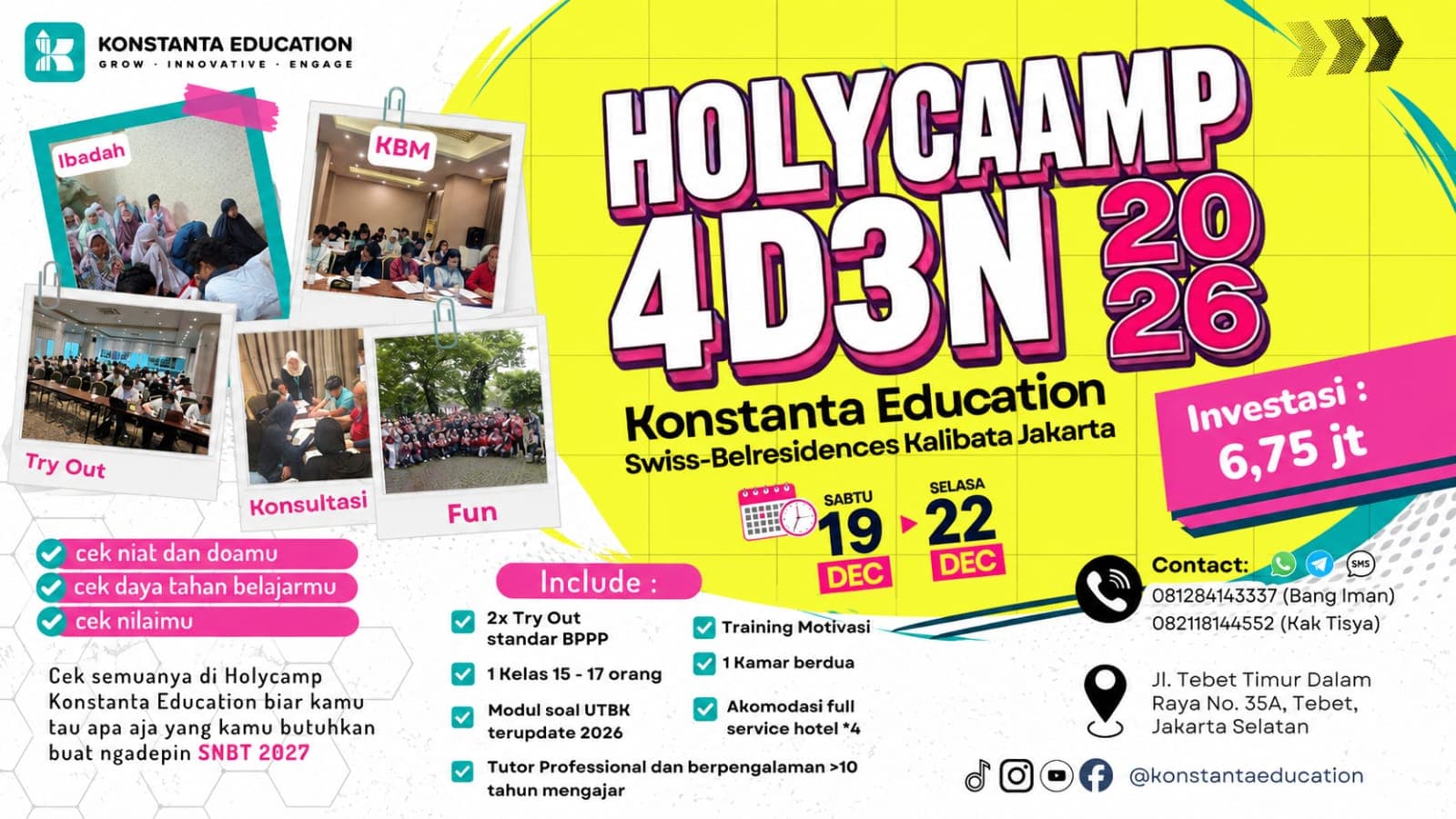 Poster HolyCamp 4D3N 2026 Konstanta Education: Sabtu 19 sampai Selasa 22 Desember, Swiss-Belresidences Kalibata Jakarta, investasi 6,75 juta rupiah.